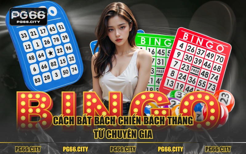 Cách bắt bách chiến bách thắng từ chuyên gia